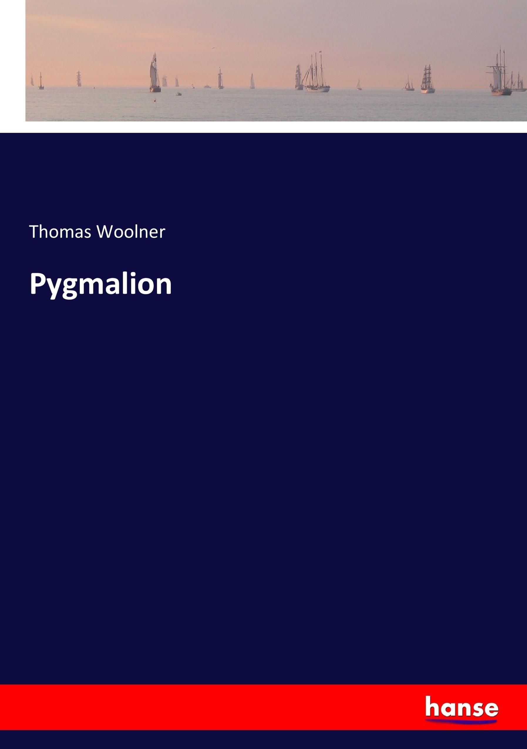 Pygmalion