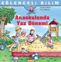 Eglenceli Bilim Anaokulunda Yaz Dönemi