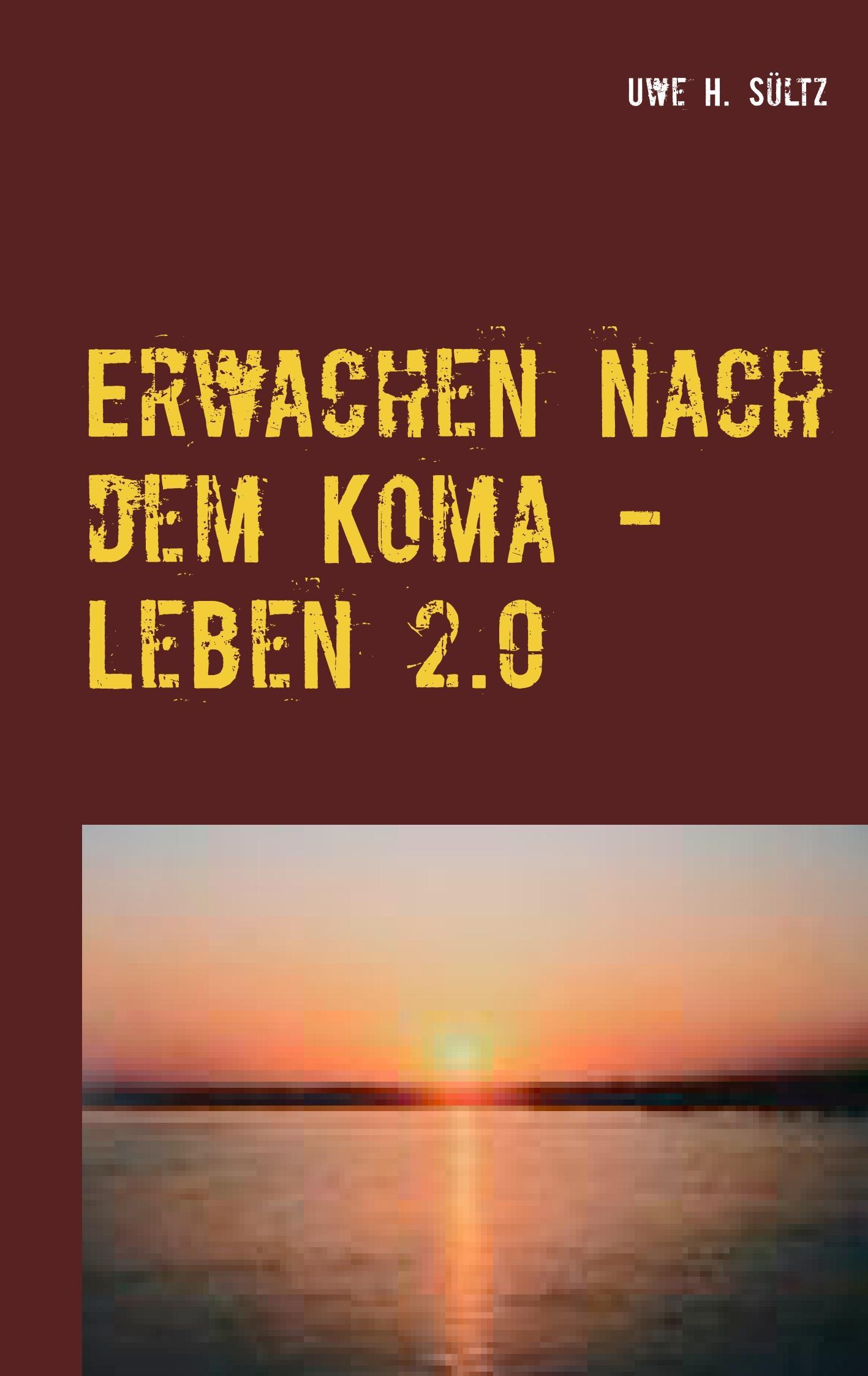 Erwachen nach dem Koma - Leben 2.0