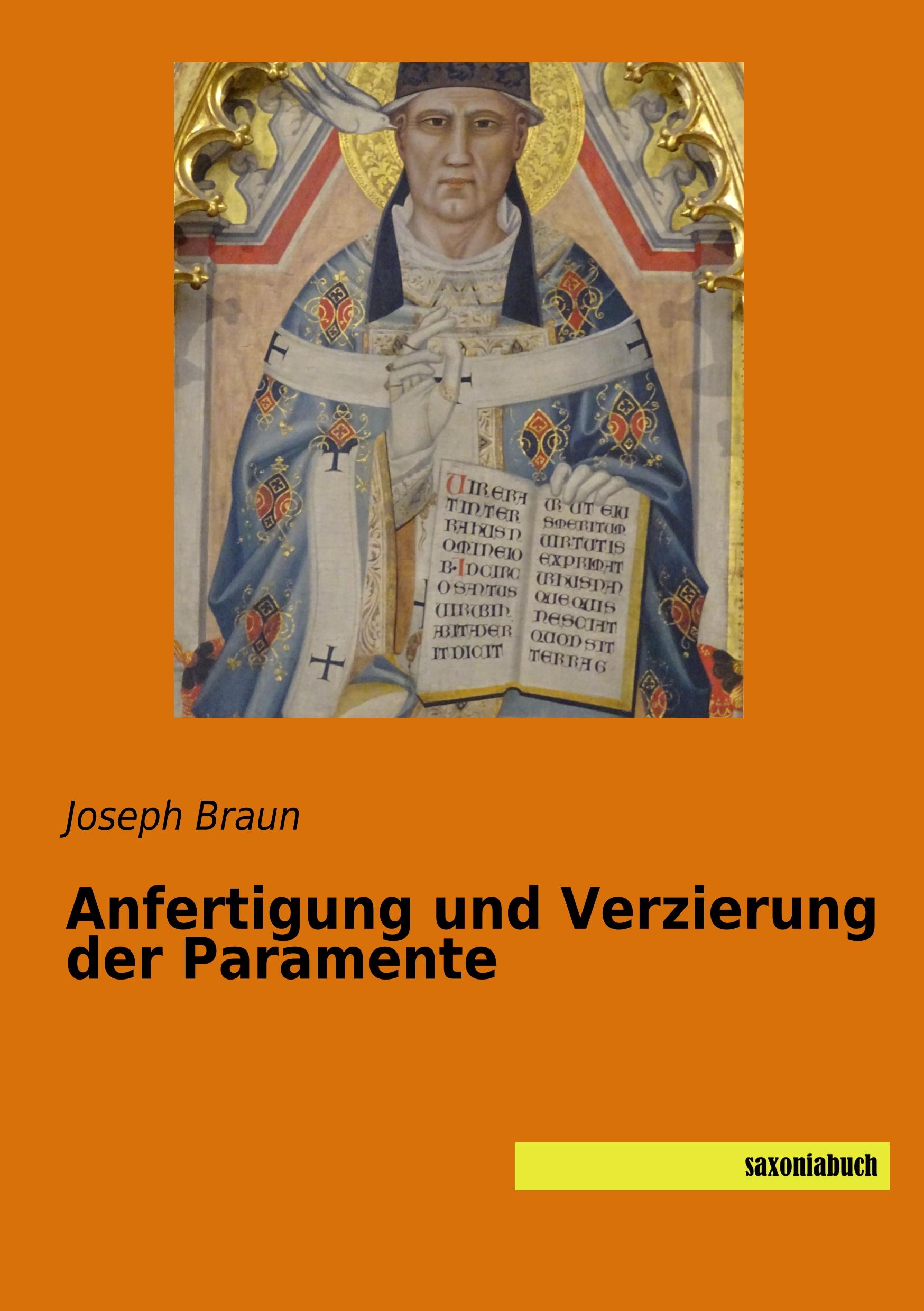 Anfertigung und Verzierung der Paramente