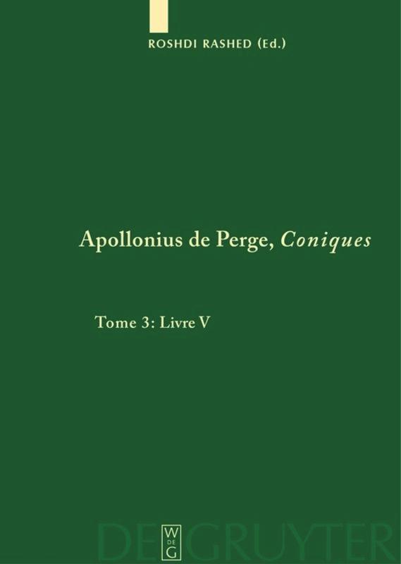 Livre V. Commentaire historique et mathématique, édition et traduction du texte arabe