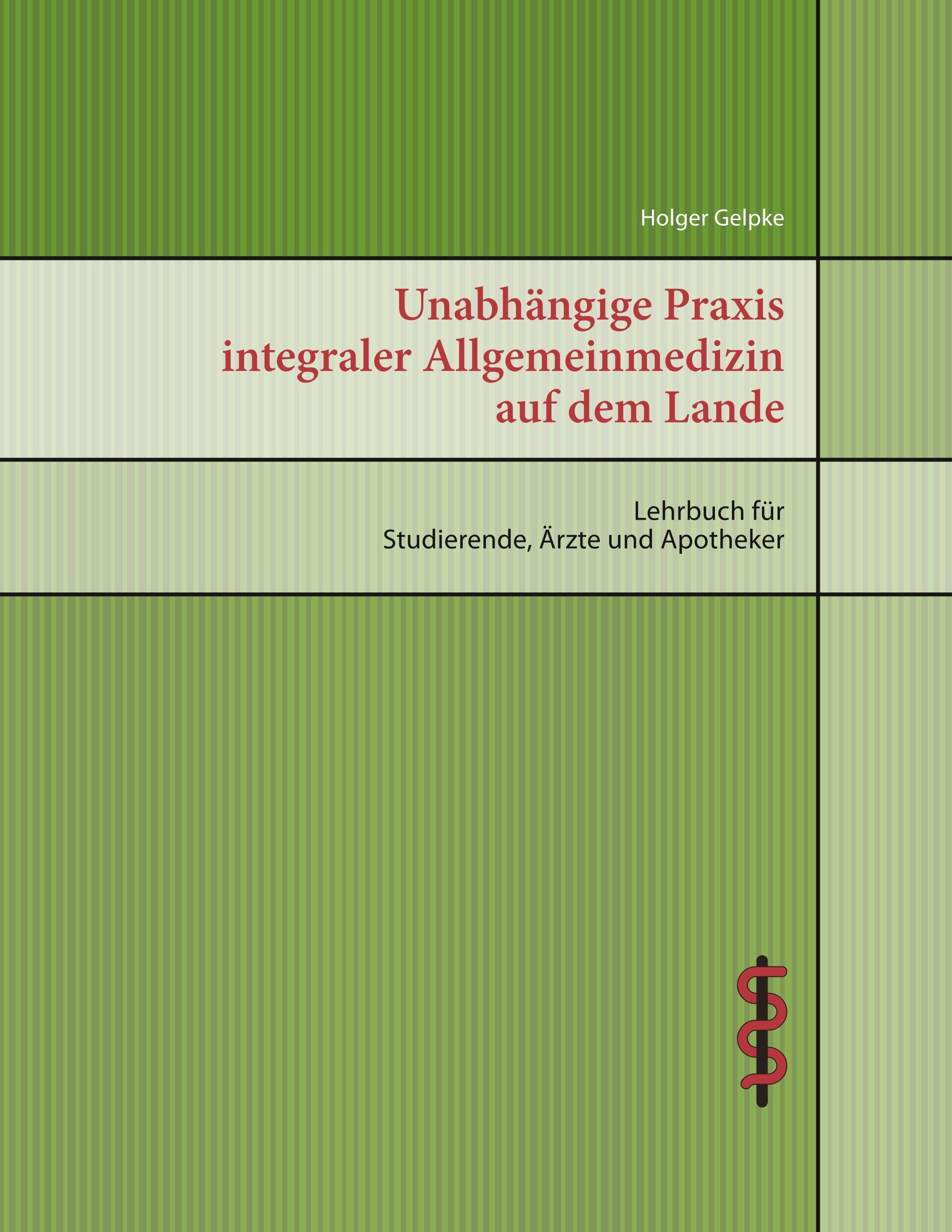 Unabhängige Praxis integraler Allgemeinmedizin auf dem Lande