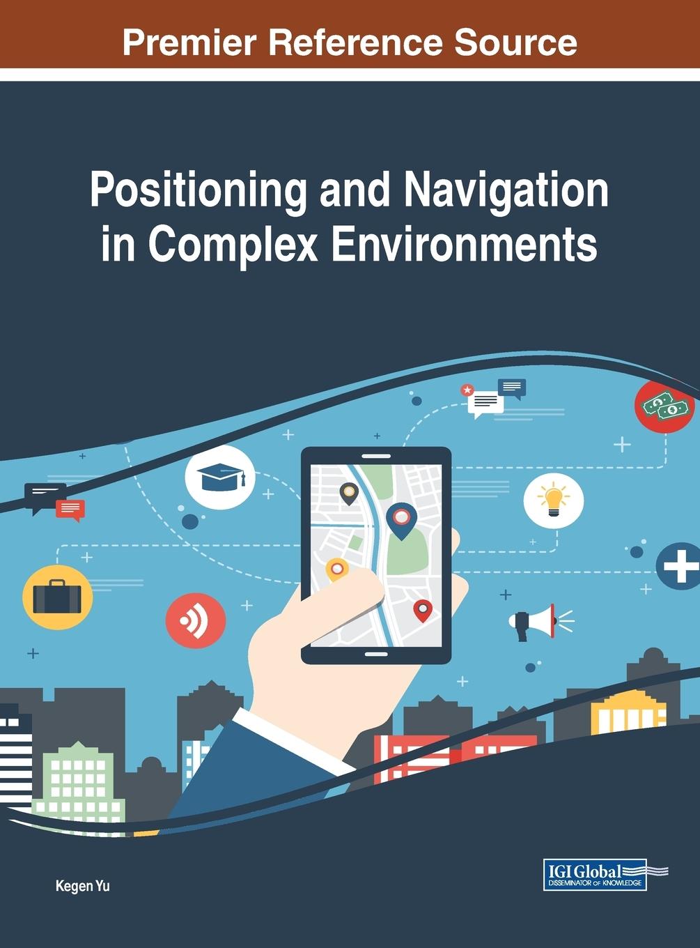 Positioning and Navigation in Complex Environments