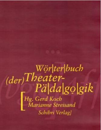 Wörterbuch der Theaterpädagogik