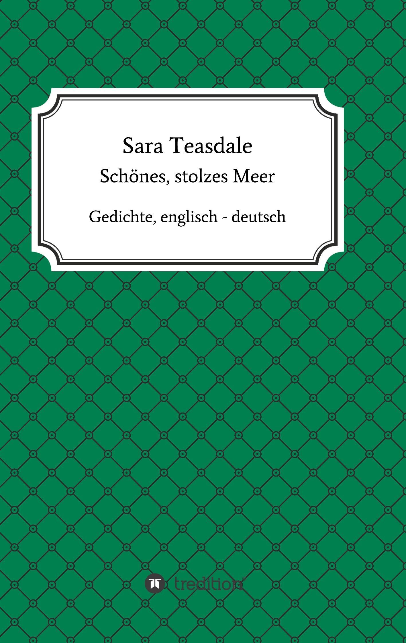 Sara Teasdale: Schönes, stolzes Meer