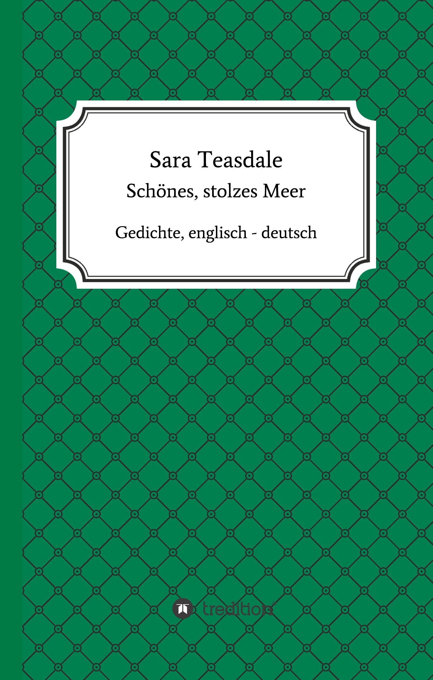 Sara Teasdale: Schönes, stolzes Meer