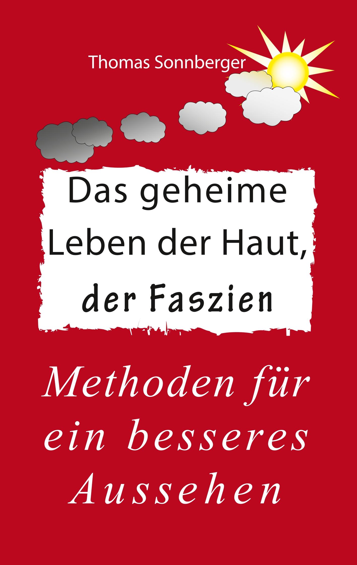 Das geheime Leben der Haut, der Faszien