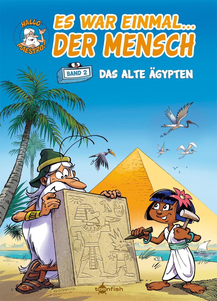 Es war einmal... der Mensch 02. Das alte Ägypten