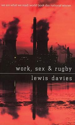 Work, Sex and Rugby