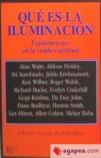 Qué es la iluminación : exploraciones en la senda espiritual