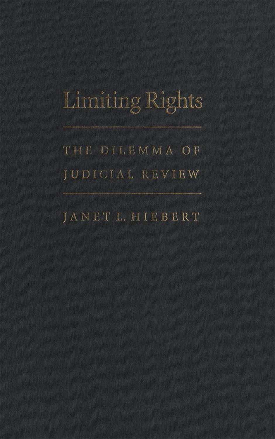 Limiting Rights: The Dilemma of Judicial Review