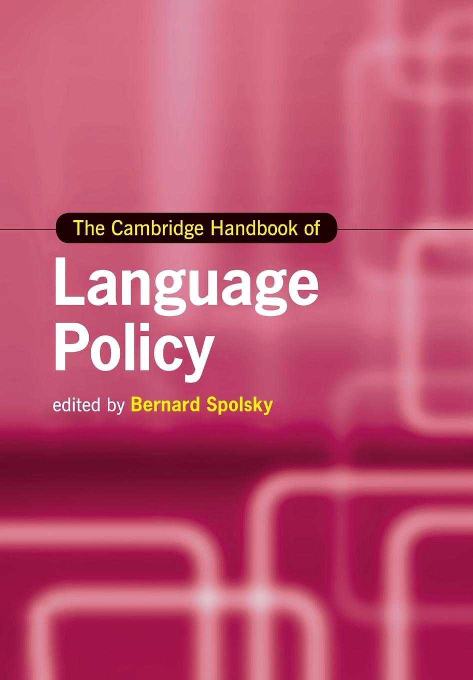 The Cambridge Handbook of Language Policy