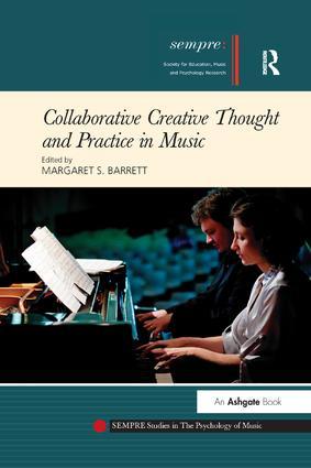 Collaborative Creative Thought and Practice in Music