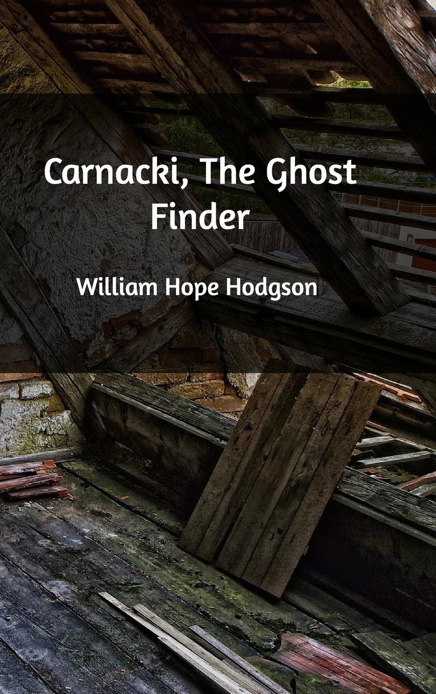 Carnacki, The Ghost Finder