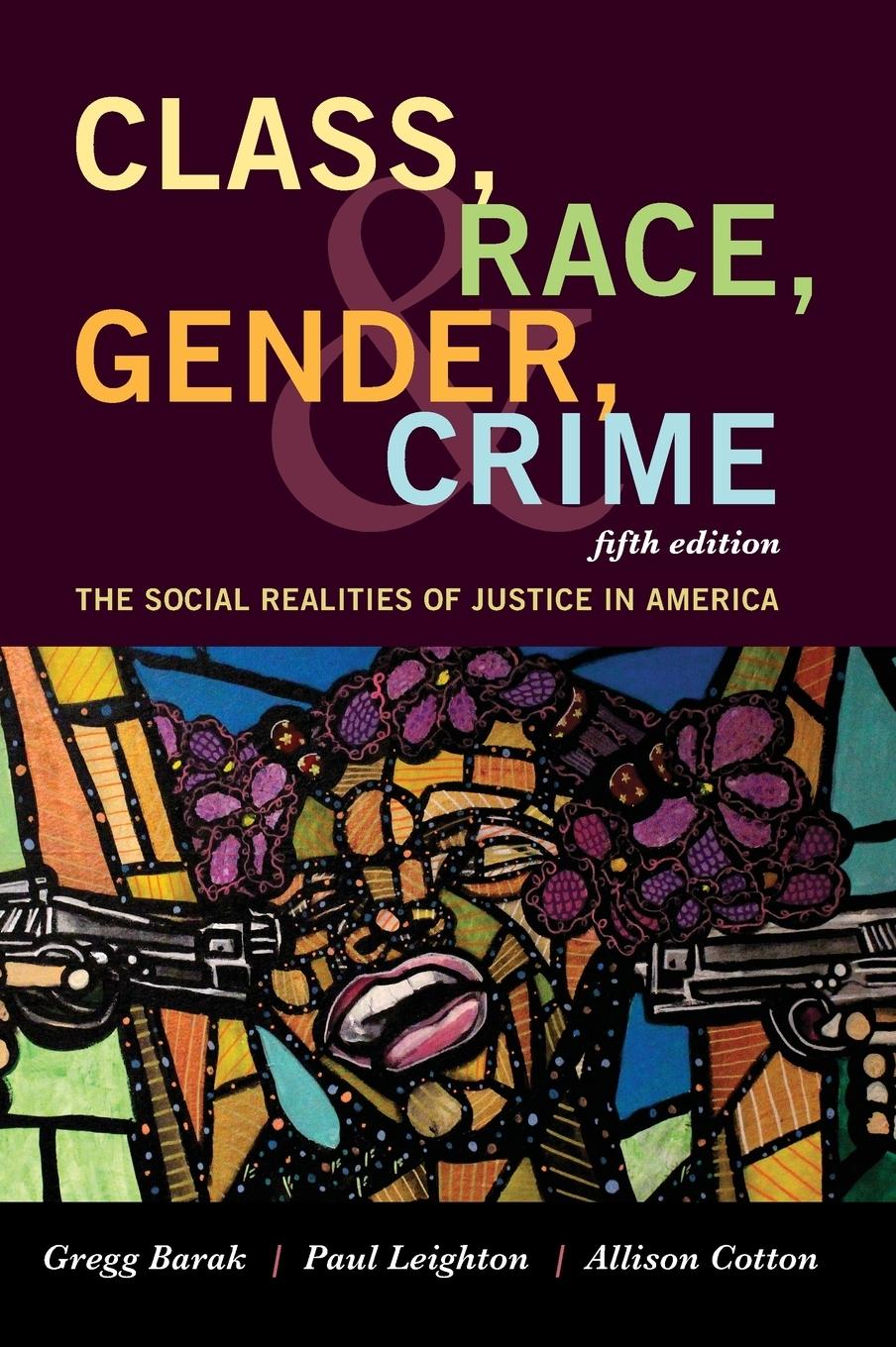 Class, Race, Gender, and Crime