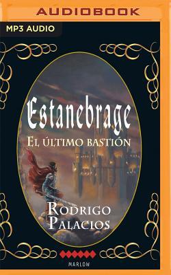 Estanebrage: El Último Bastión