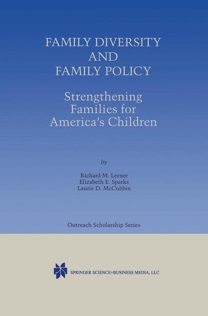 Family Diversity and Family Policy: Strengthening Families for America¿s Children