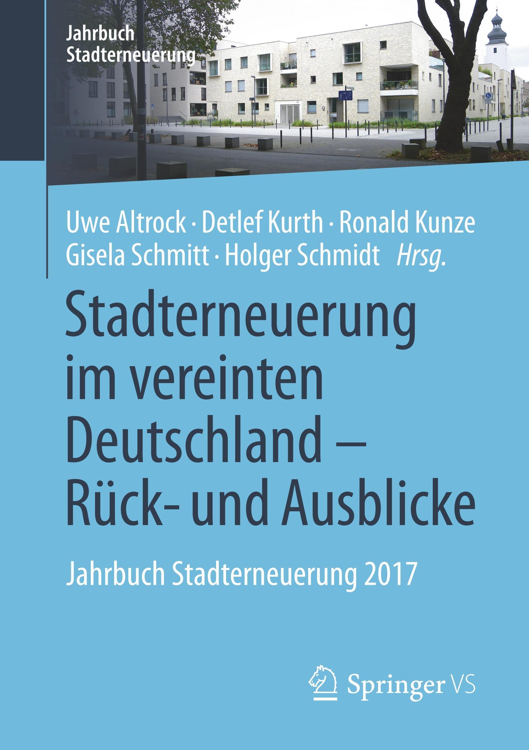 Stadterneuerung im vereinten Deutschland ¿ Rück- und Ausblicke