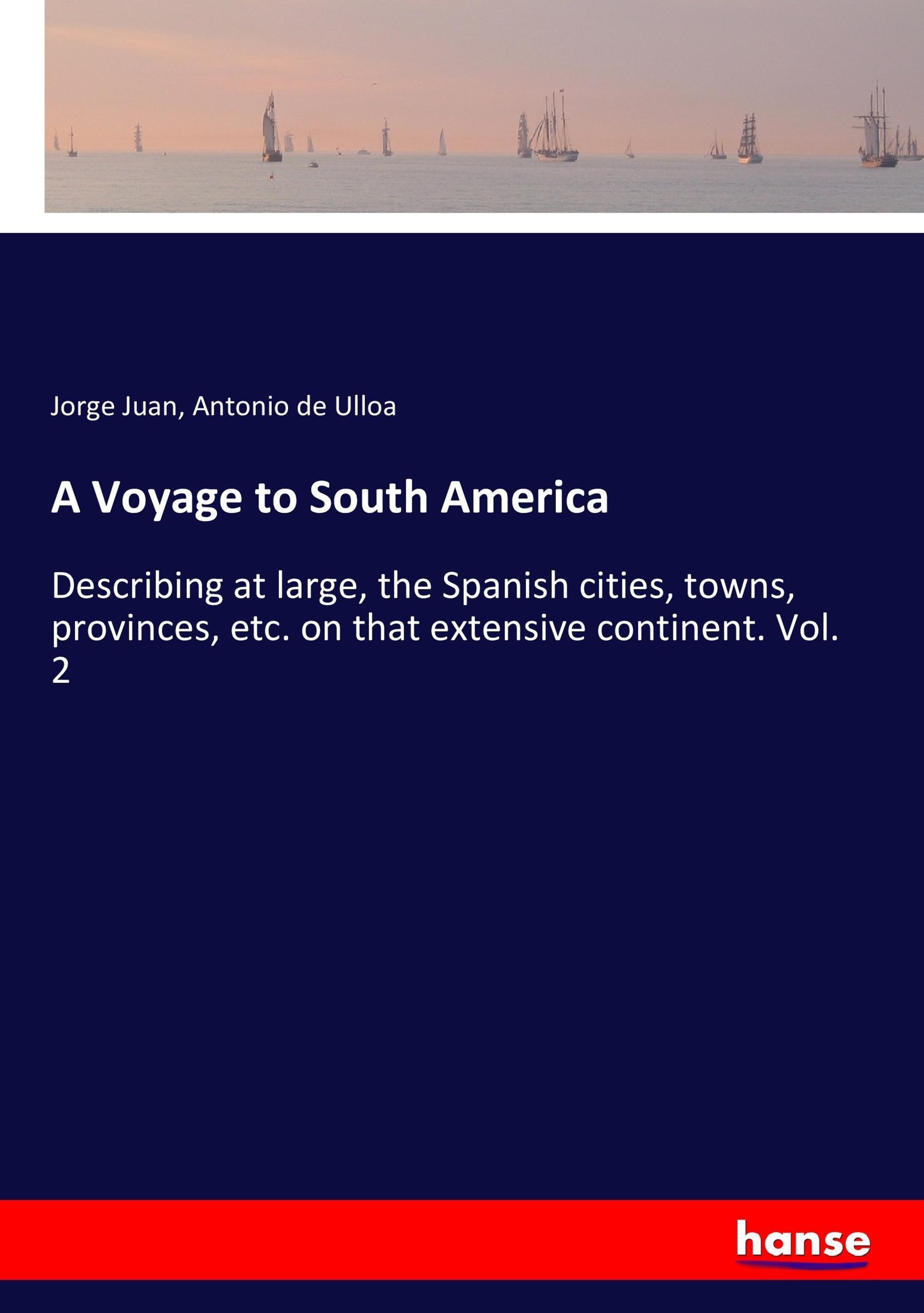 A Voyage to South America