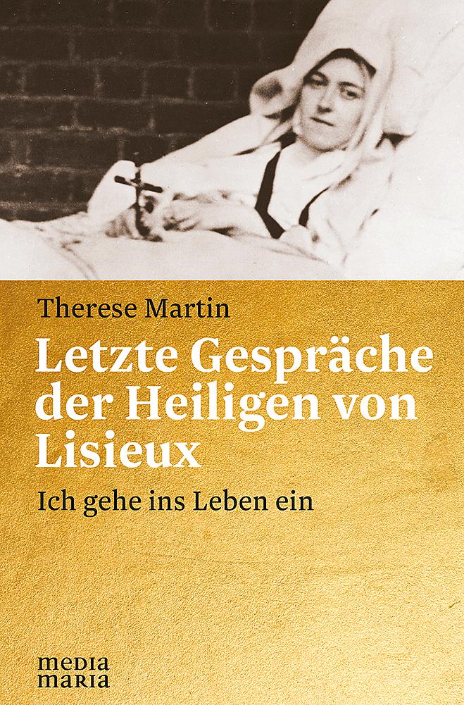 Letzte Gespräche der Heiligen von Lisieux