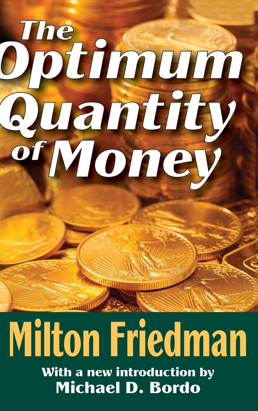 The Optimum Quantity of Money