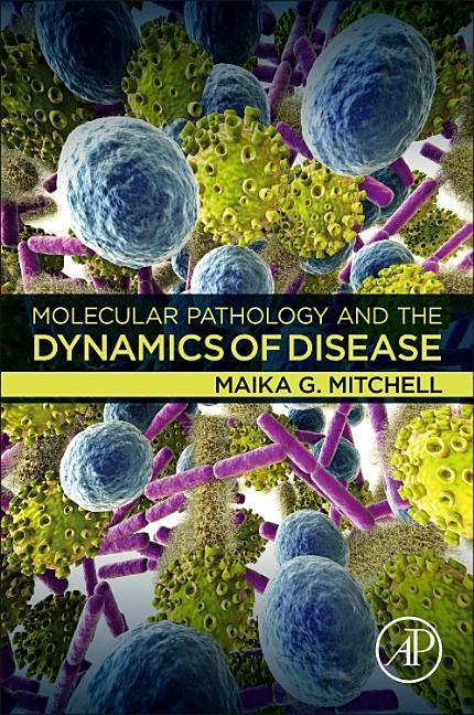 Molecular Pathology and the Dynamics of Disease