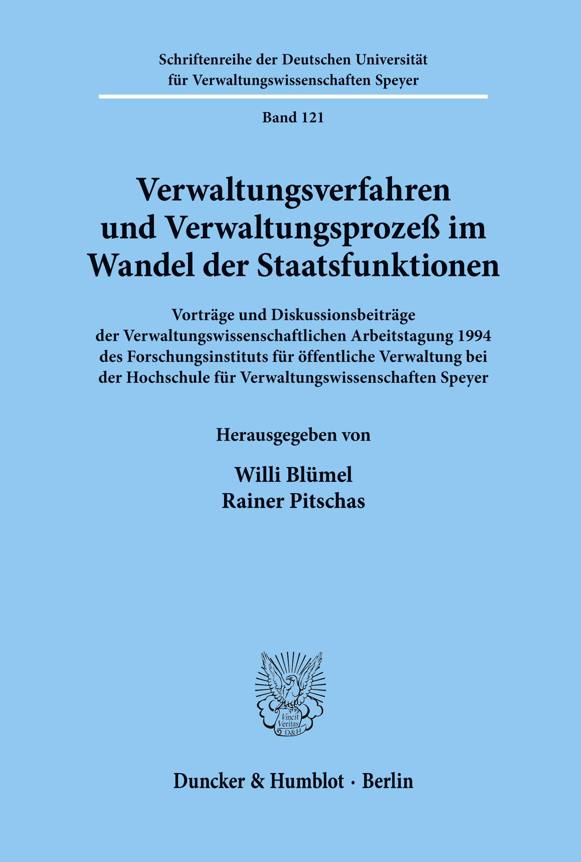 Verwaltungsverfahren und Verwaltungsprozeß im Wandel der Staatsfunktionen.