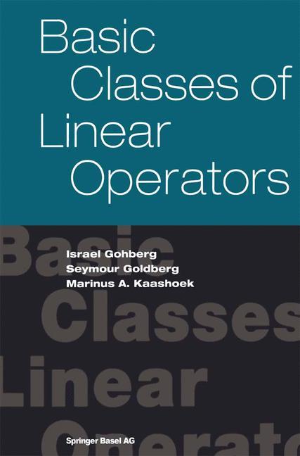 Basic Classes of Linear Operators