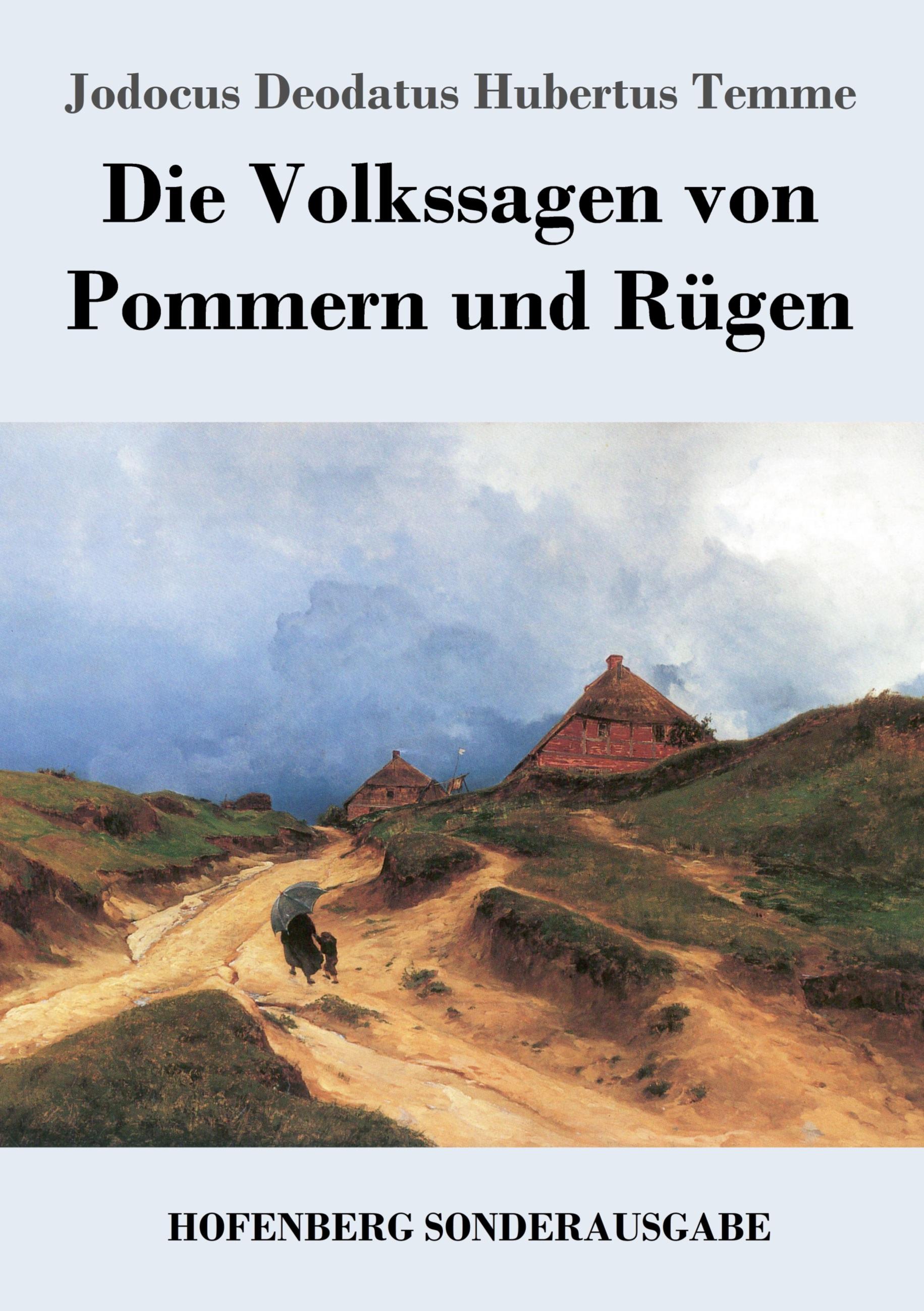 Die Volkssagen von Pommern und Rügen