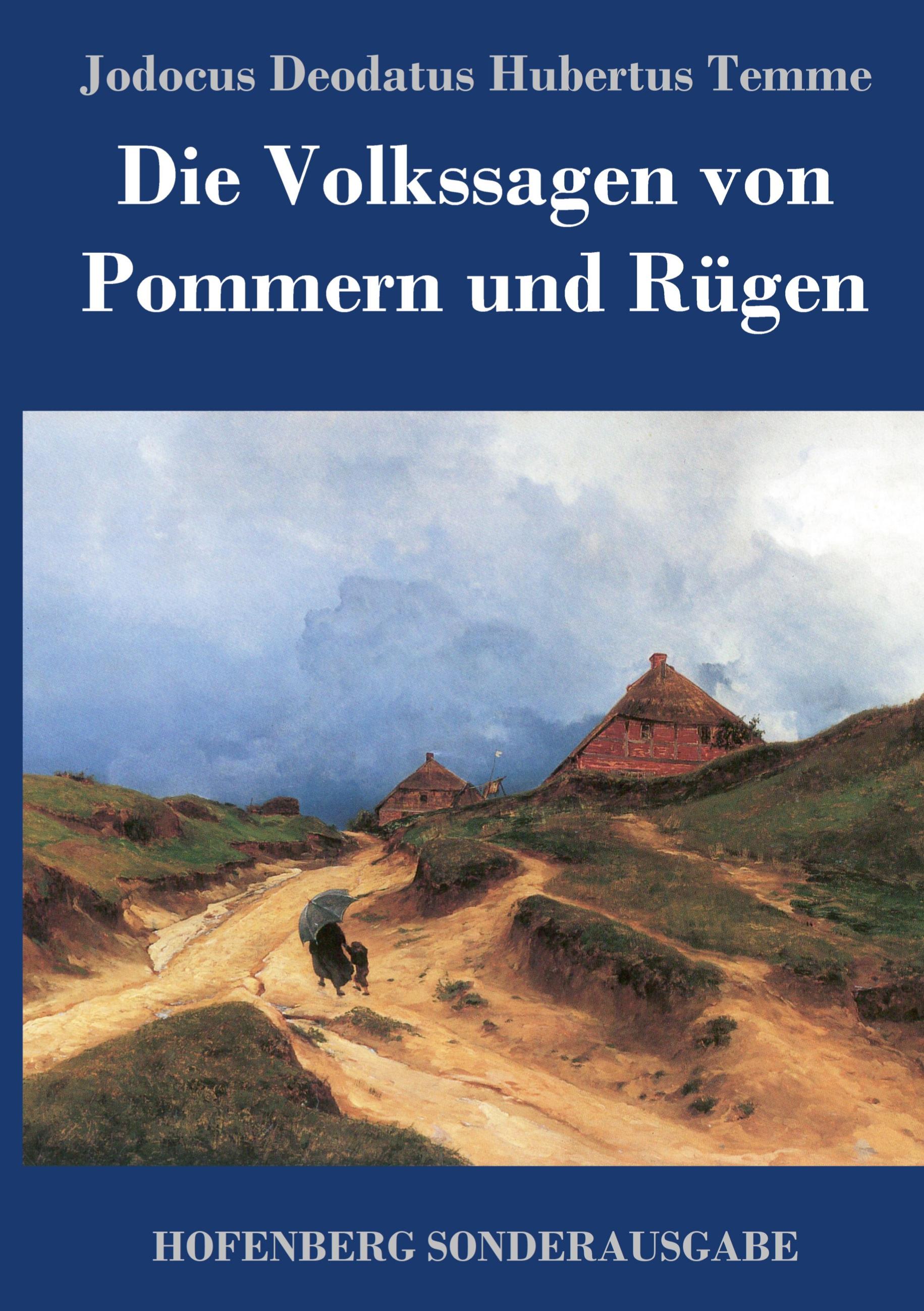 Die Volkssagen von Pommern und Rügen