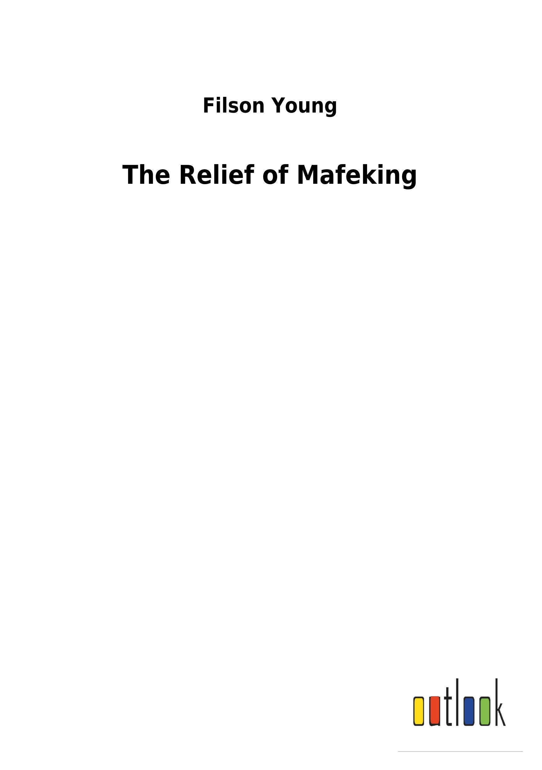 The Relief of Mafeking