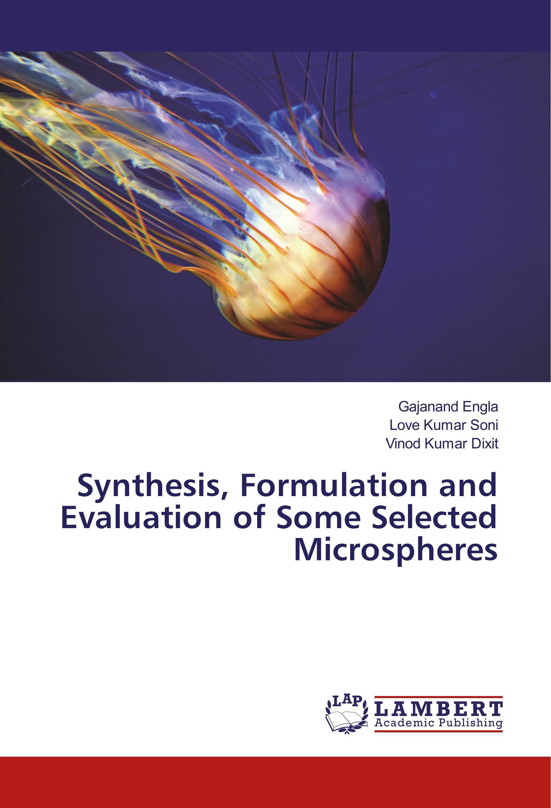 Synthesis, Formulation and Evaluation of Some Selected Microspheres