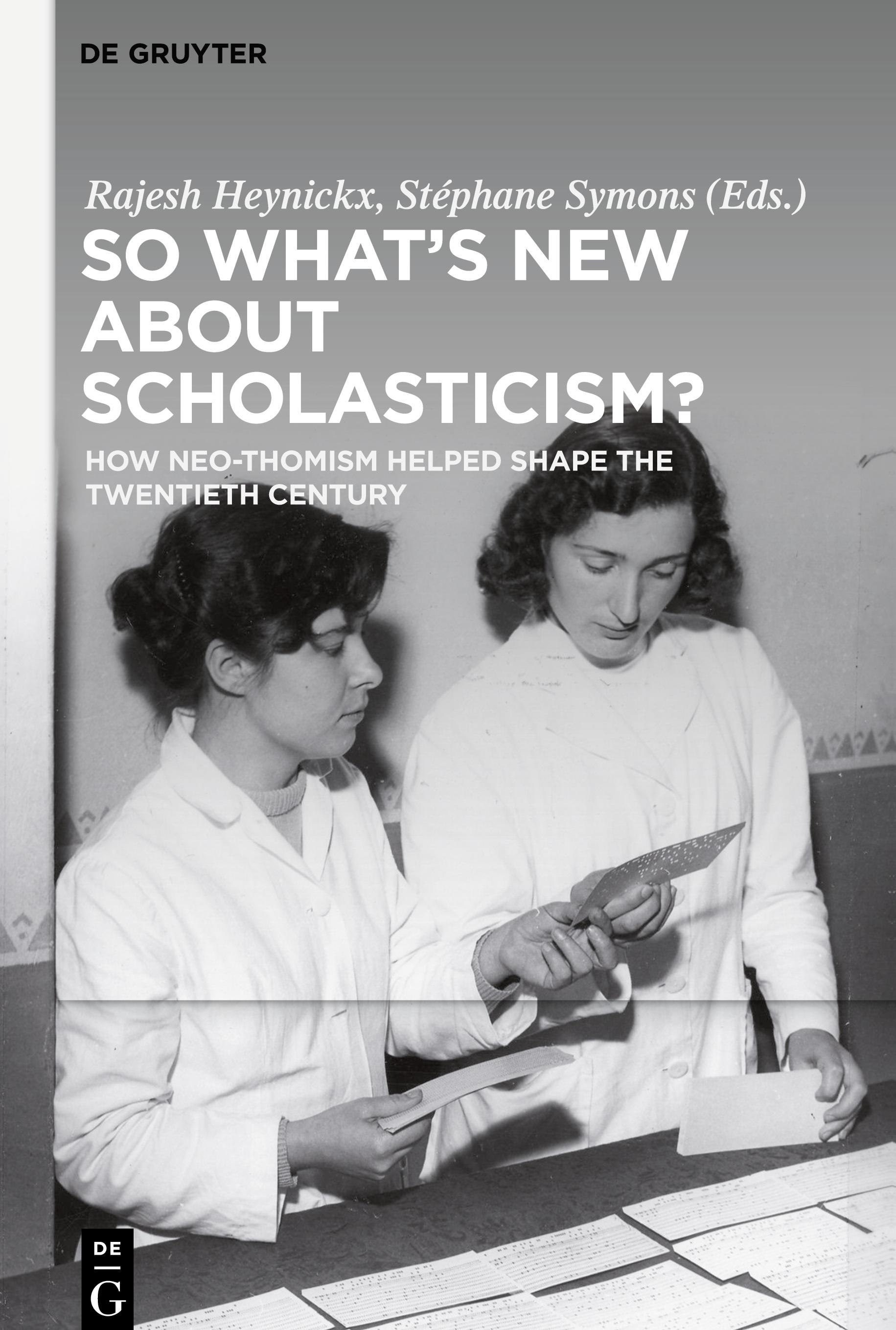 So What's New About Scholasticism?