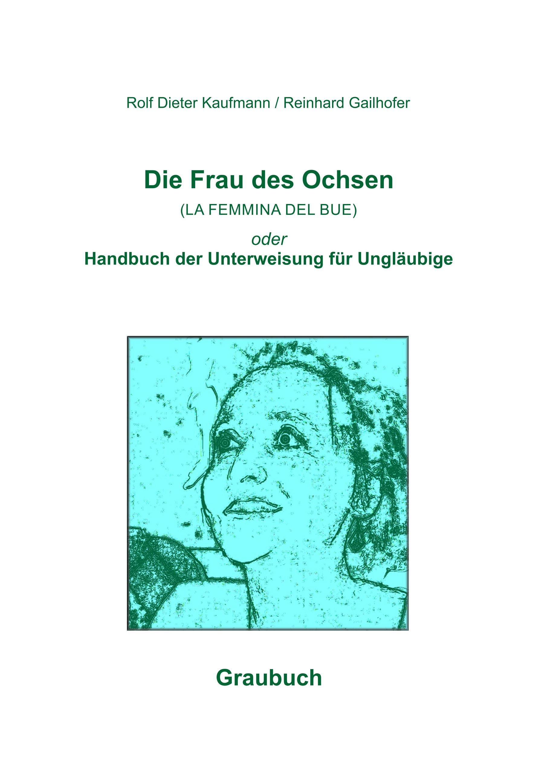 Die Frau des Ochsen (LA FEMMINA DEL BUE)