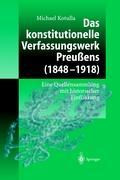 Das konstitutionelle Verfassungswerk Preußens (1848¿1918)