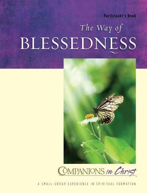 The Way of Blessedness Participant's Book: Companions in Christ