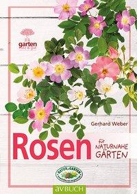 Rosen für naturnahe Gärten