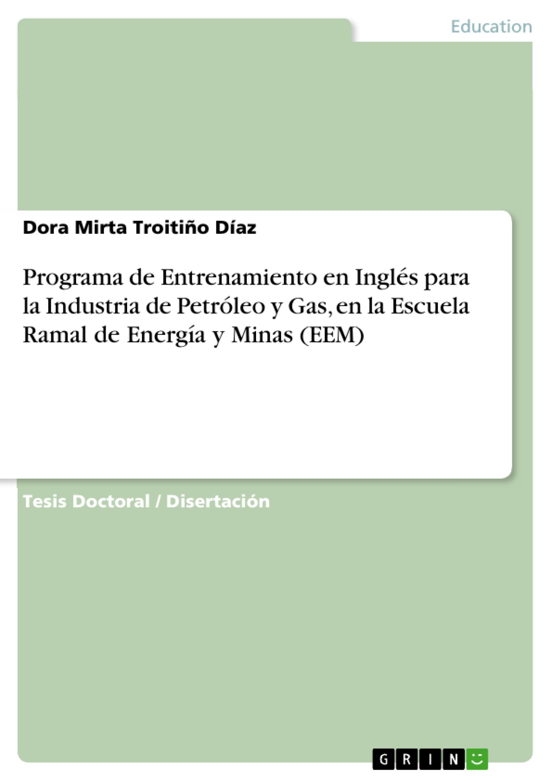 Programa de Entrenamiento en Inglés para la Industria de Petróleo y Gas, en la Escuela Ramal de Energía y Minas (EEM)