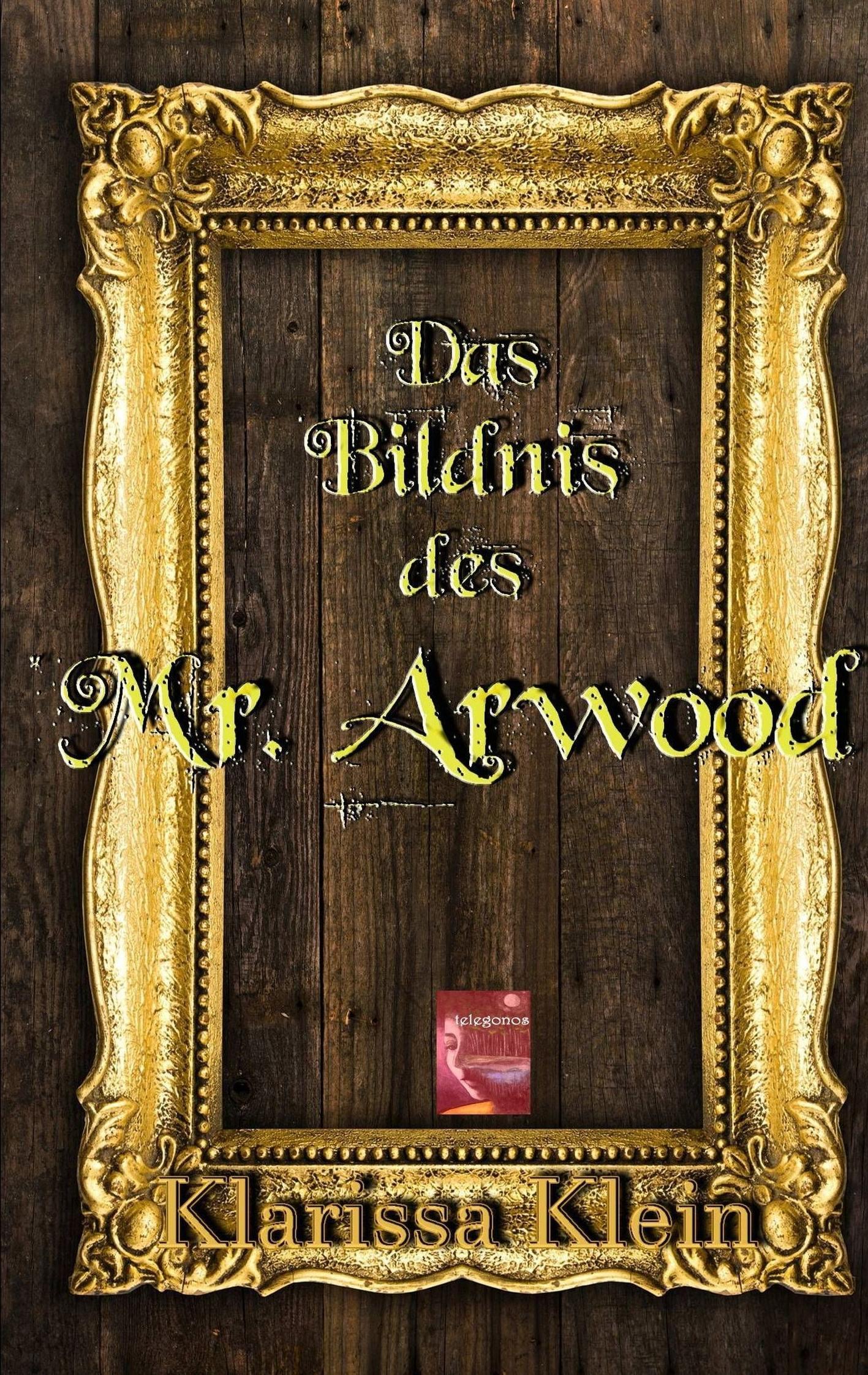 Das Bildnis des Mr. Arwood