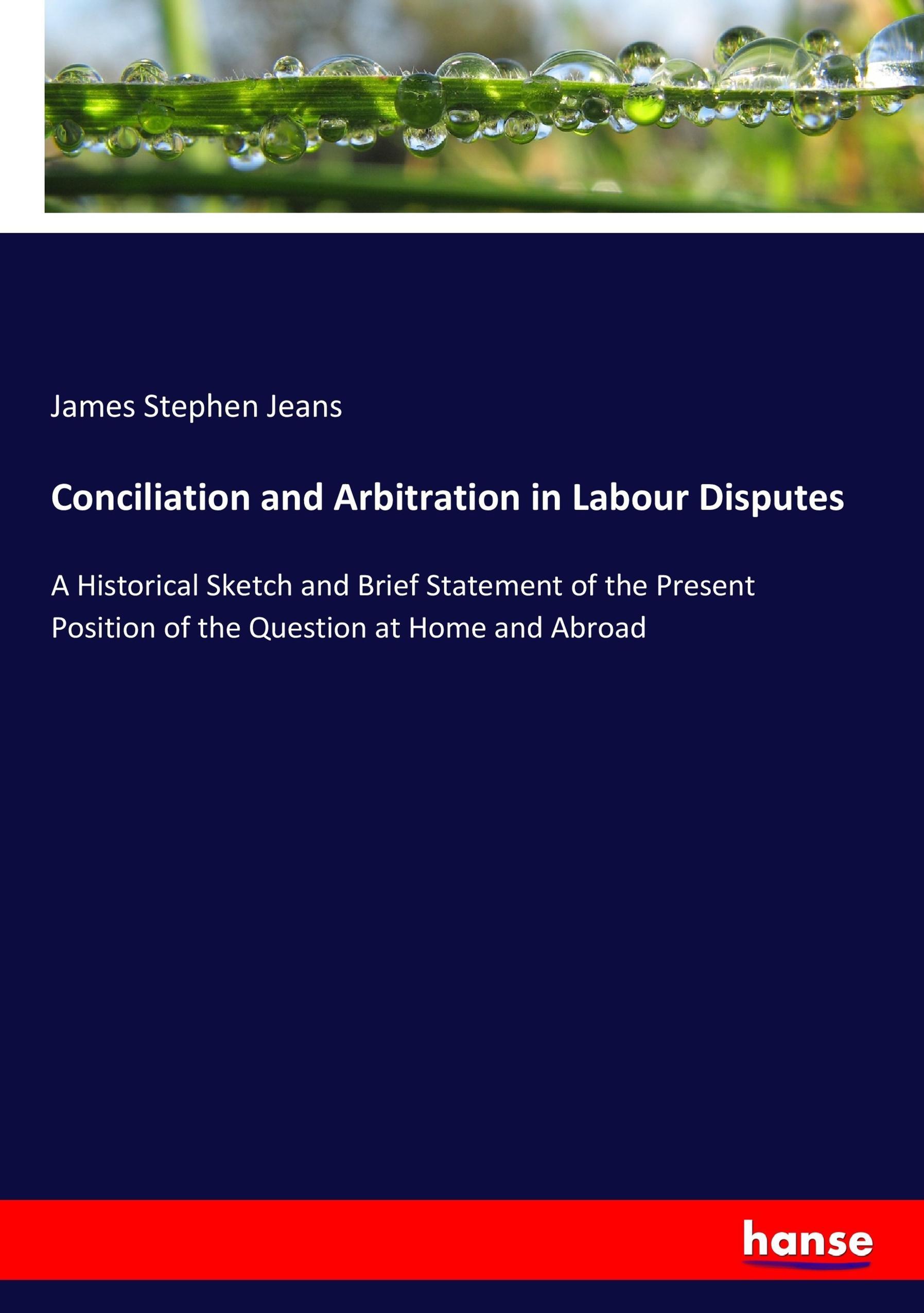 Conciliation and Arbitration in Labour Disputes