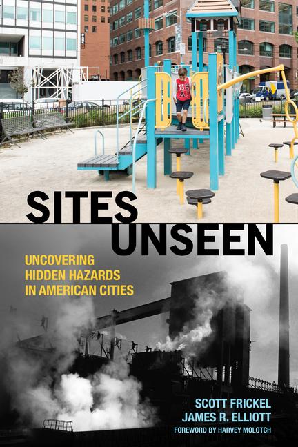 Sites Unseen: Uncovering Hidden Hazards in American Cities