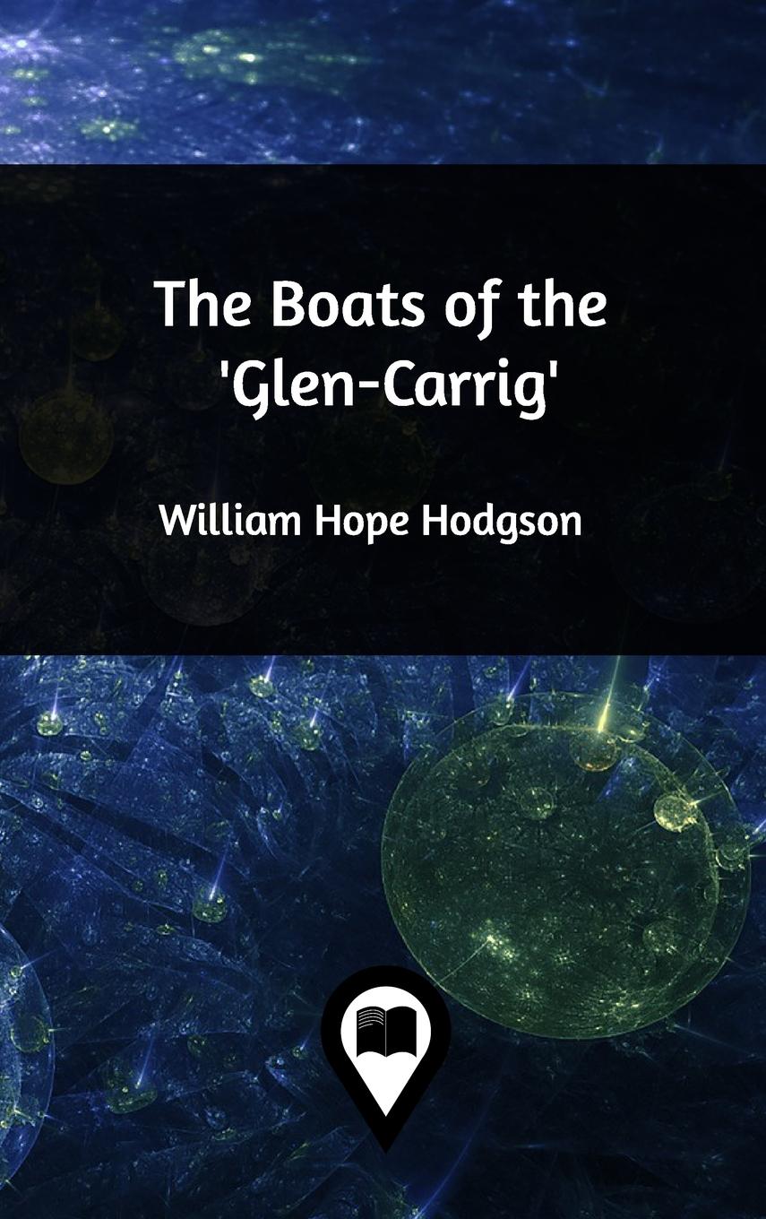 The Boats of the 'Glen-Carrig'