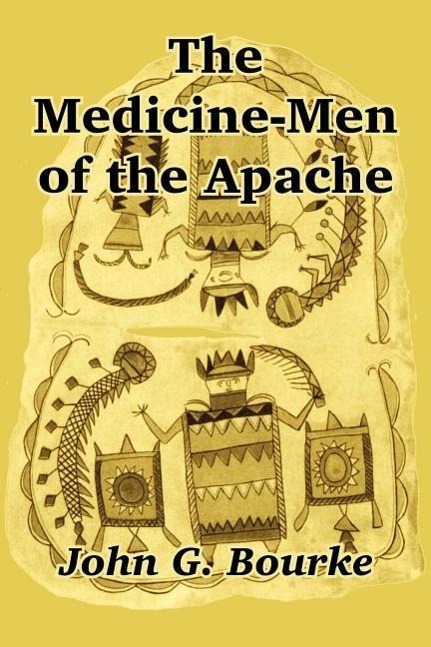 The Medicine-Men of the Apache