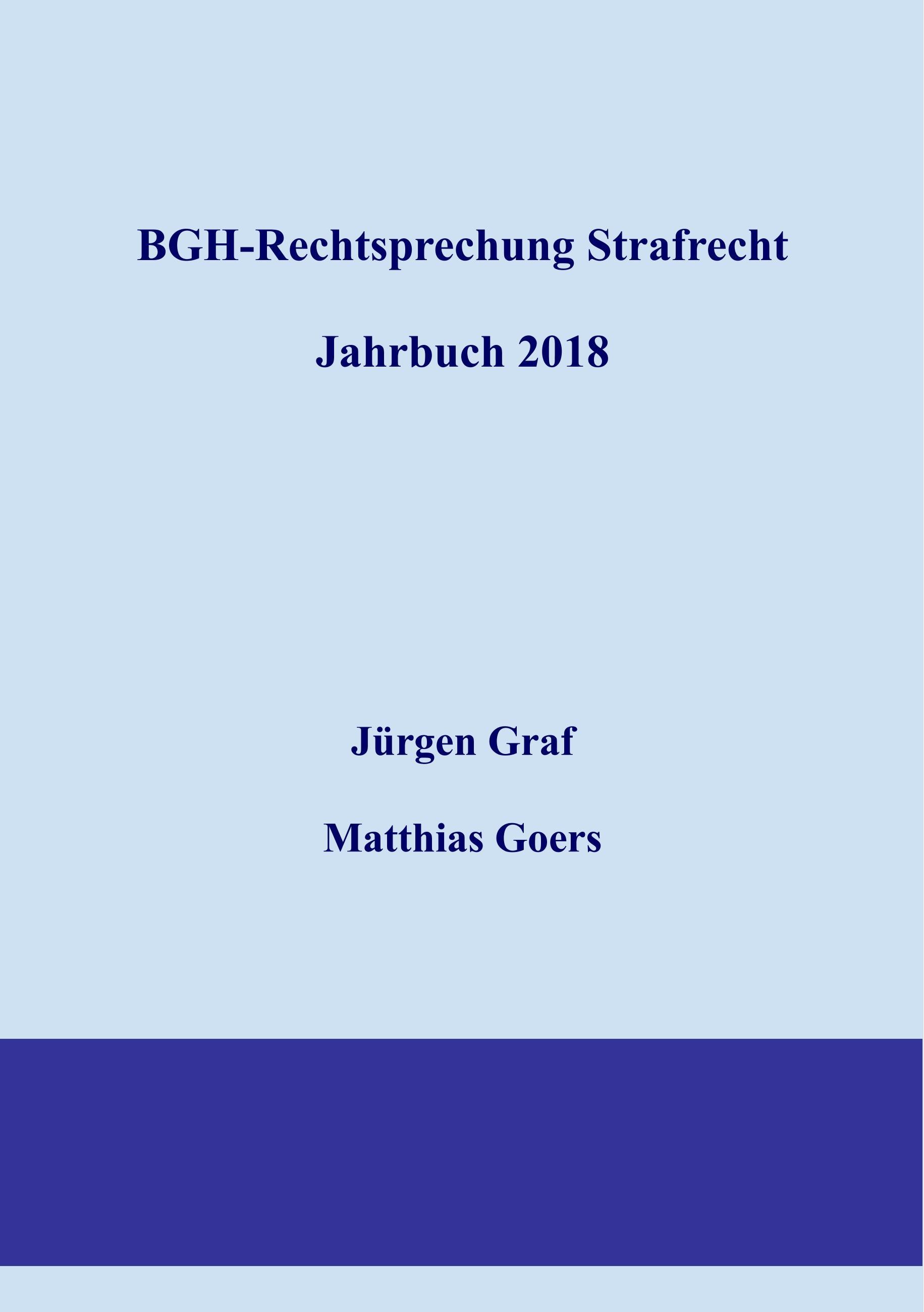 BGH-Rechtsprechung Strafrecht - Jahrbuch 2018