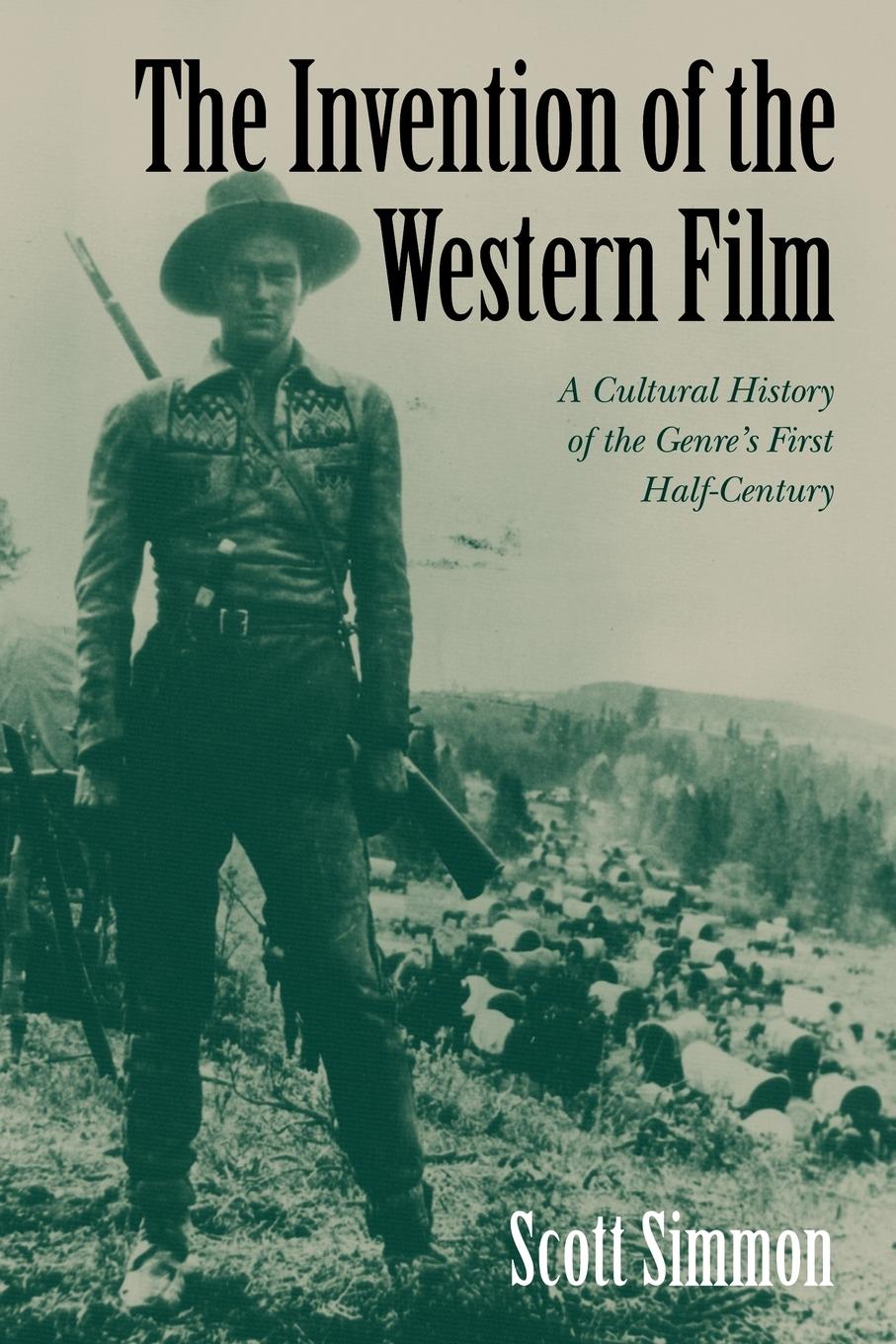 The Invention of the Western Film