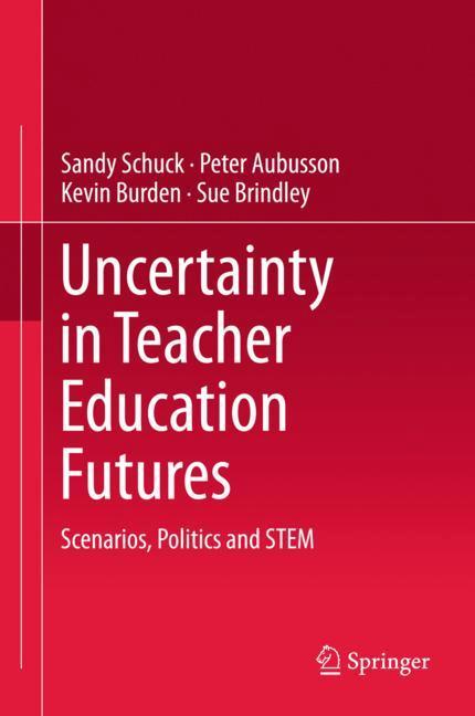 Uncertainty in Teacher Education Futures