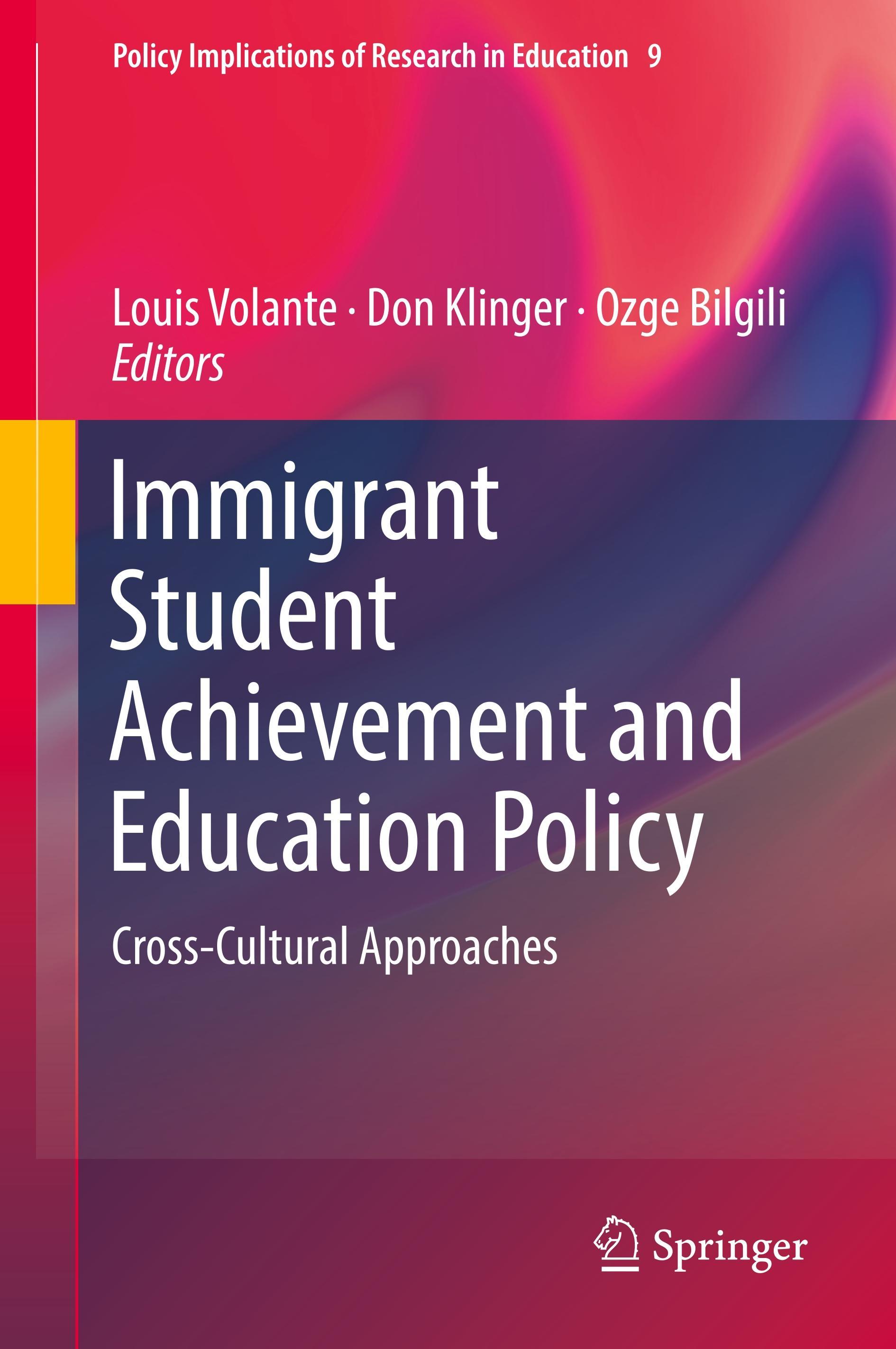 Immigrant Student Achievement and Education Policy