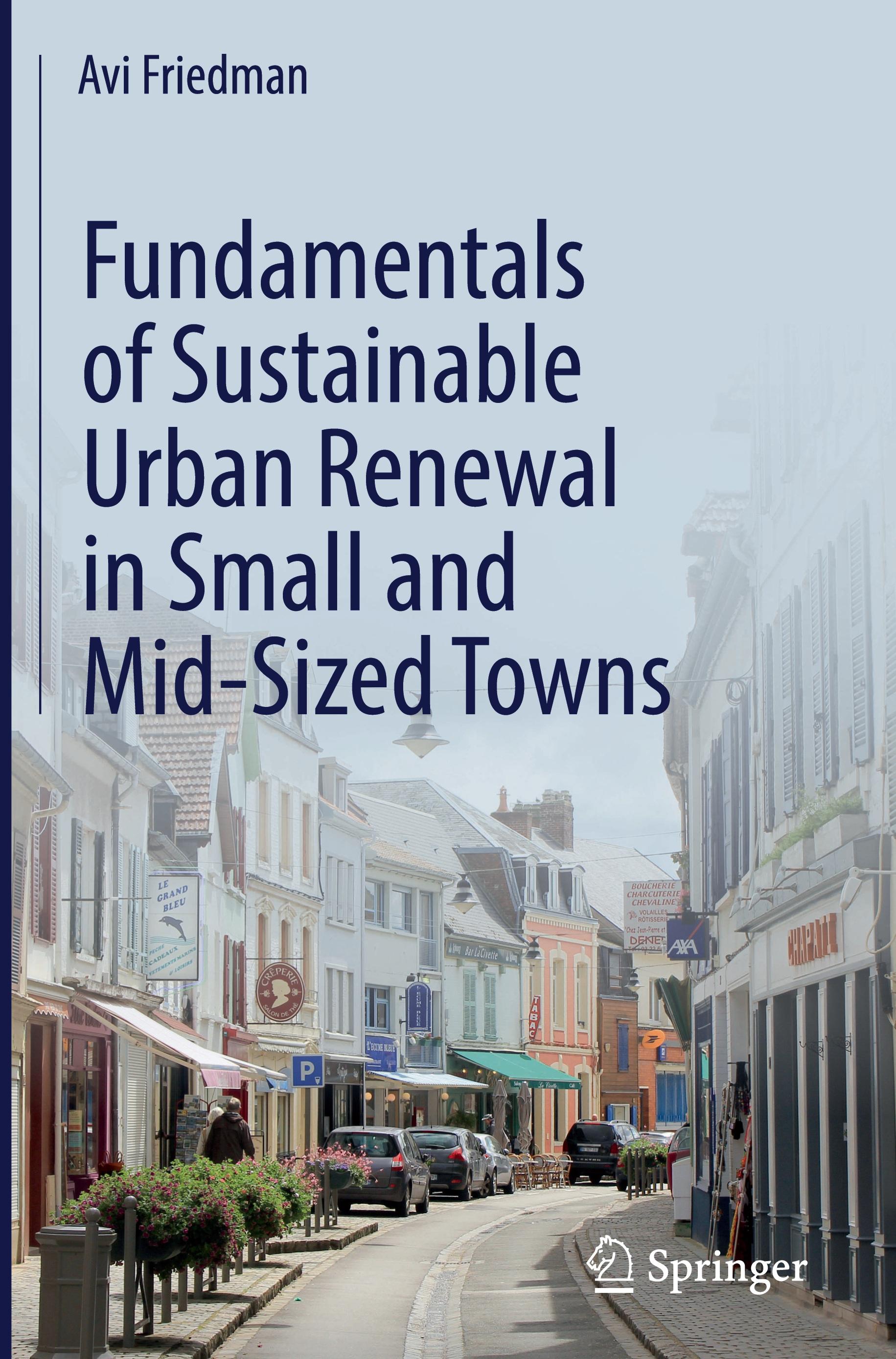 Fundamentals of Sustainable Urban Renewal in Small and Mid-Sized Towns