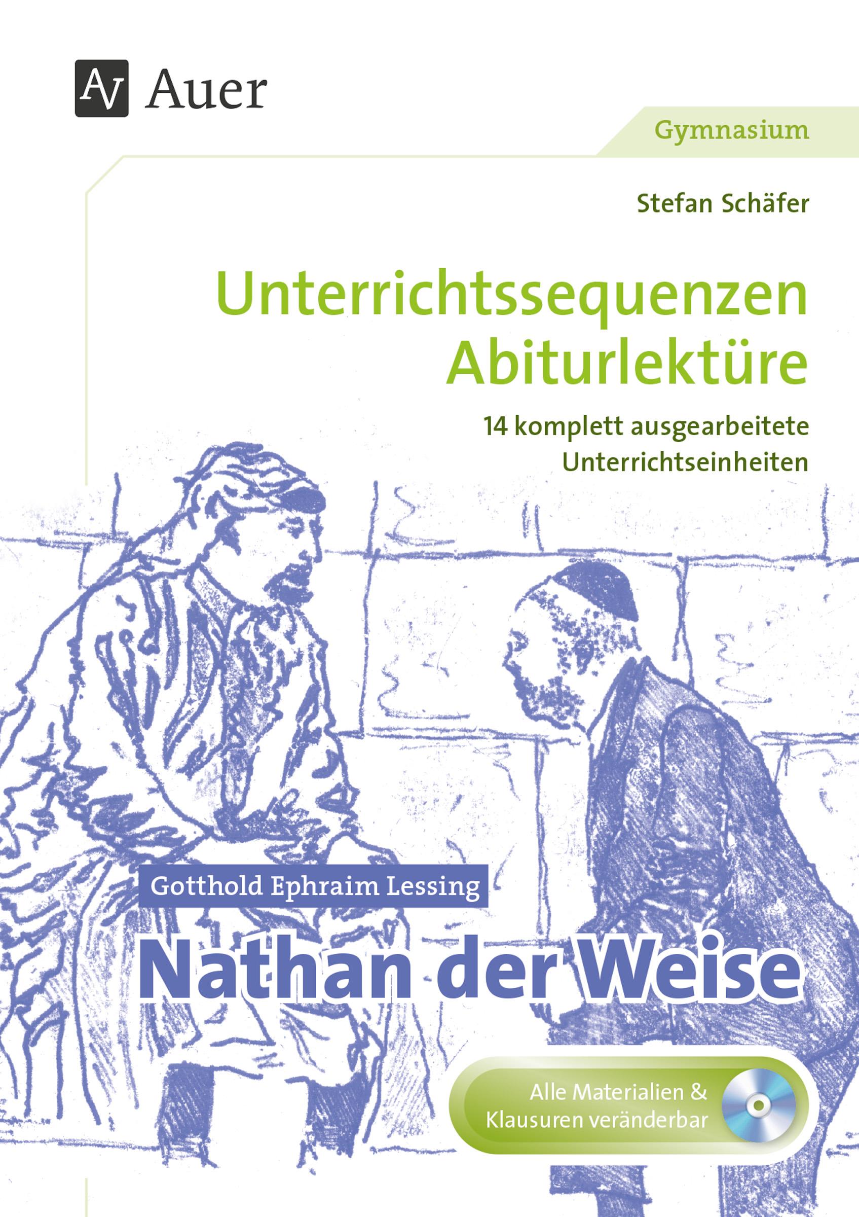 Gotthold Ephraim Lessing: Nathan der Weise