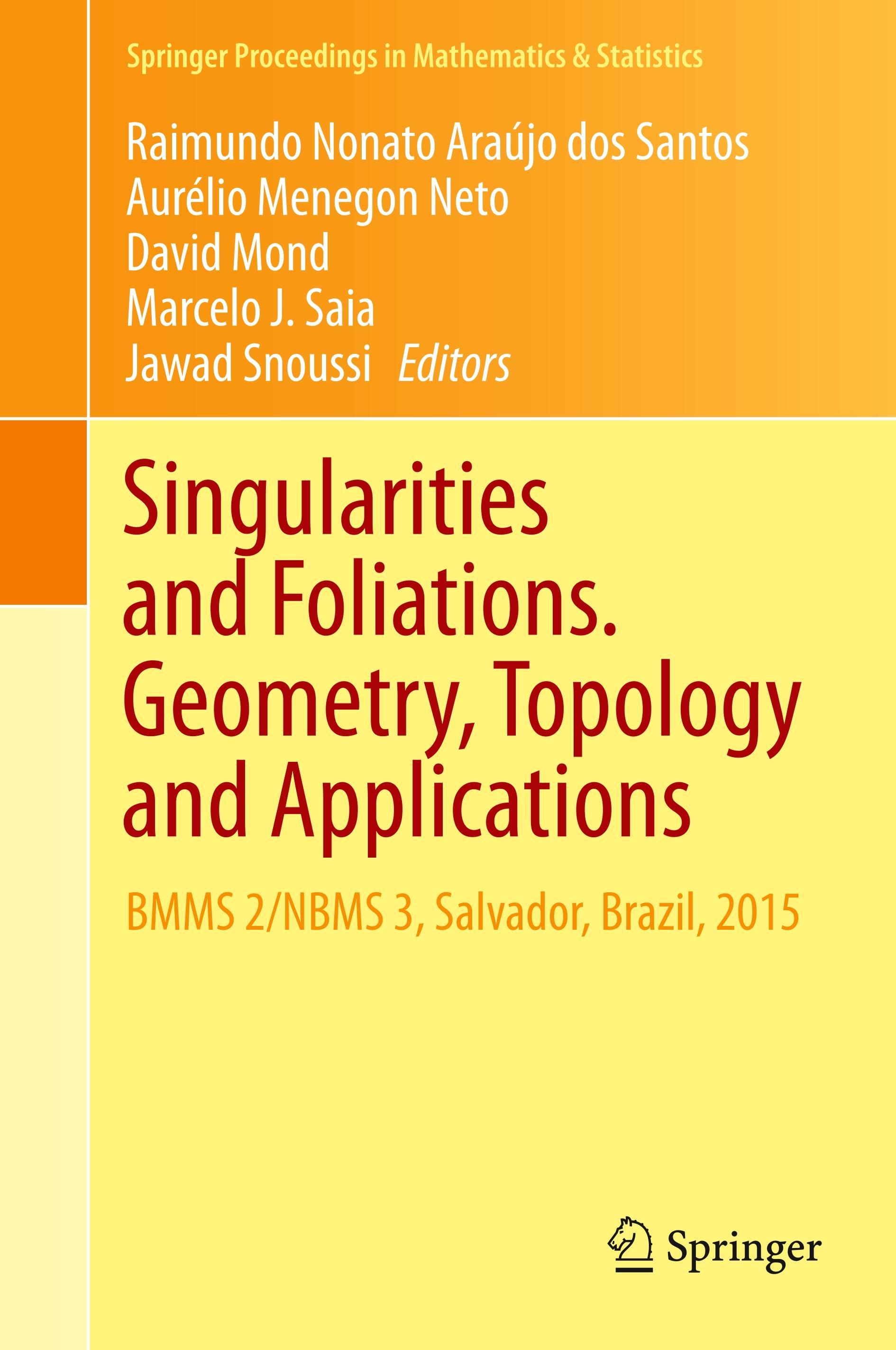 Singularities and Foliations. Geometry, Topology and Applications